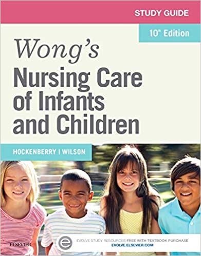Study Guide for Wong's Nursing Care of Infants and Children (10th Edition) - Orginal Pdf